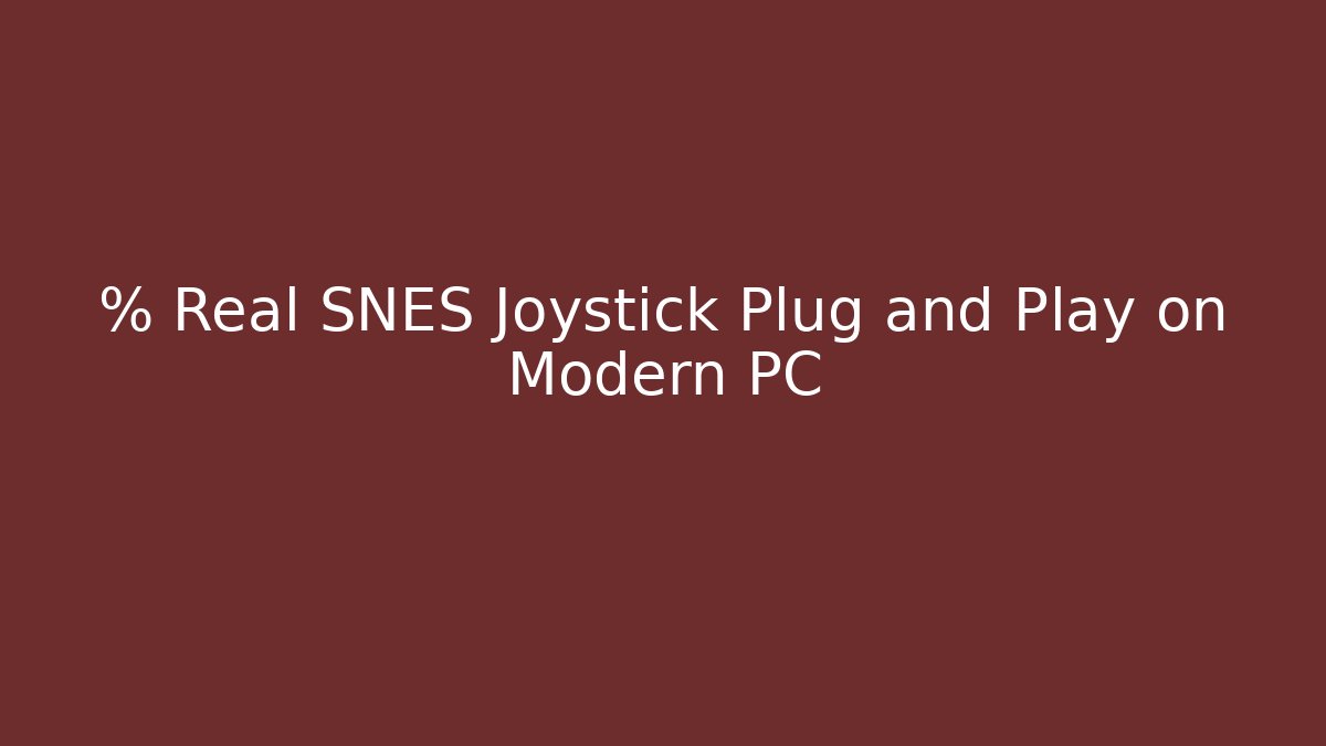 % Real SNES Joystick Plug and Play on Modern PC - Felix Cat Insurance
