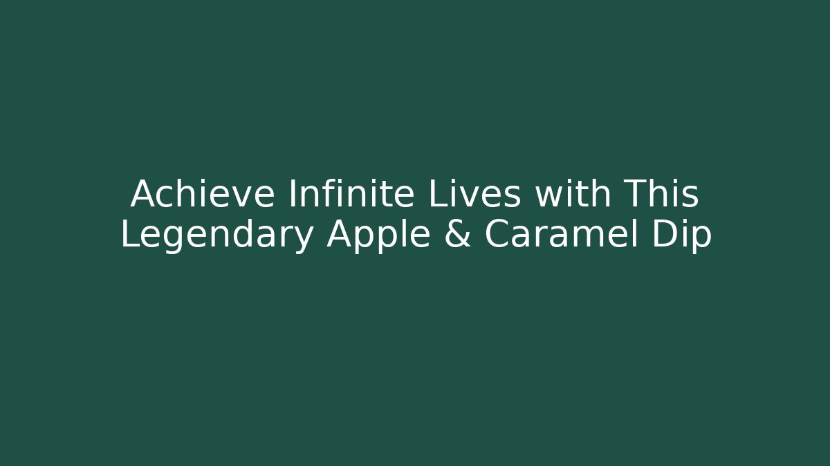 Achieve Infinite Lives with This Legendary Apple & Caramel Dip - Felix Cat Insurance