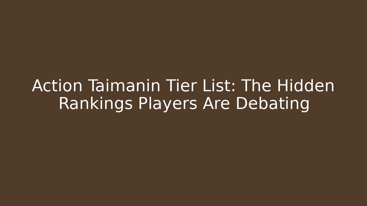 Action Taimanin Tier List: The Hidden Rankings Players Are Debating