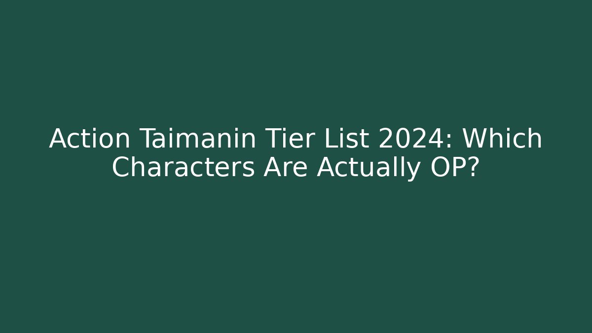 Action Taimanin Tier List 2024: Which Characters Are Actually OP?