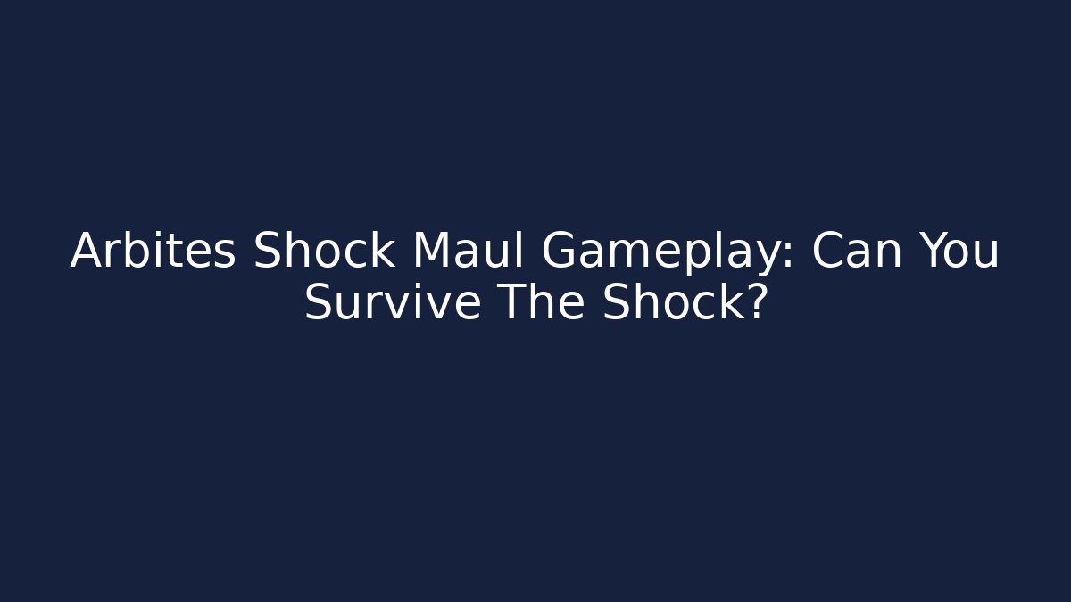 Arbites Shock Maul Gameplay: Can You Survive The Shock?