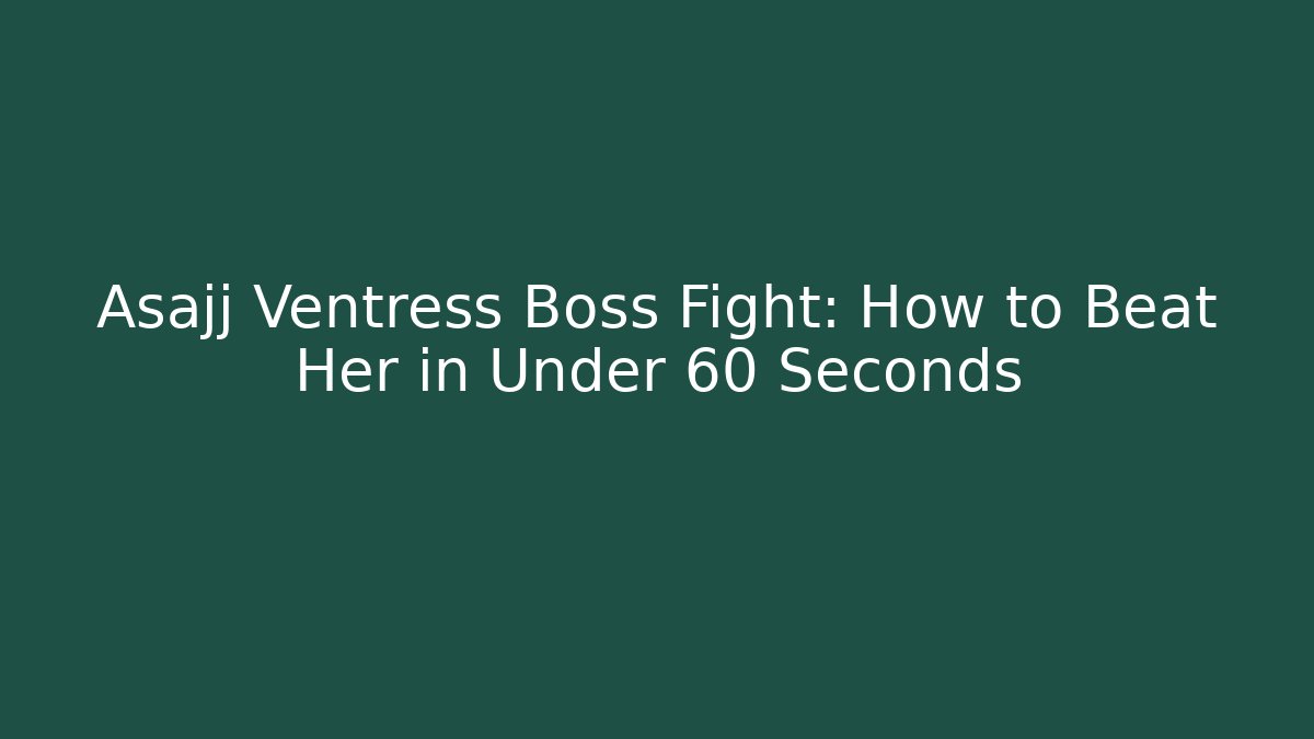 Asajj Ventress Boss Fight: How to Beat Her in Under 60 Seconds