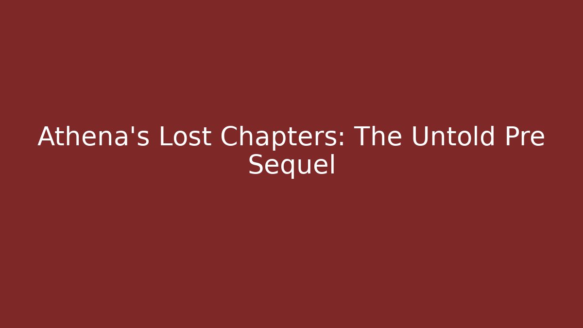 Athena's Lost Chapters: The Untold Pre Sequel - Felix Cat Insurance