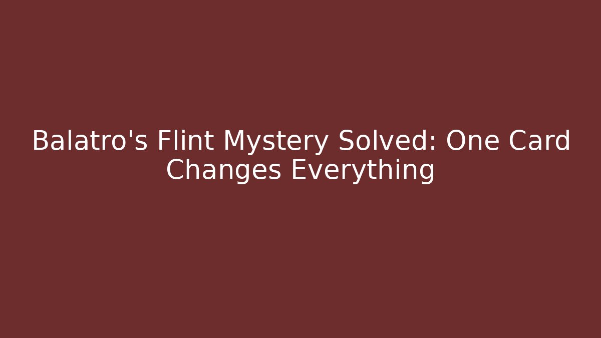 Balatro's Flint Mystery Solved: One Card Changes Everything