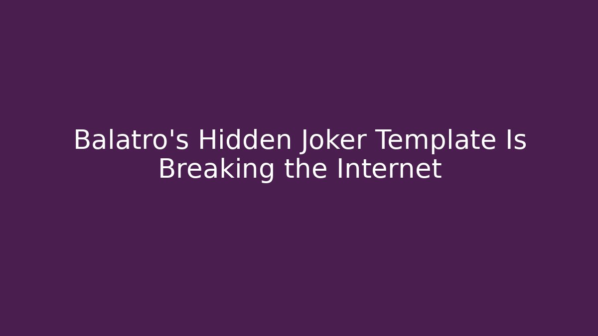 Balatro's Hidden Joker Template Is Breaking the Internet - Felix Cat Insurance