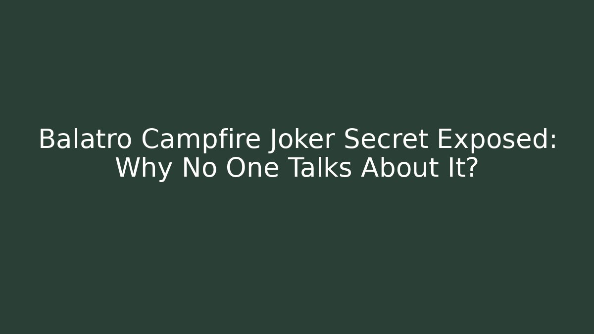 Balatro Campfire Joker Secret Exposed: Why No One Talks About It?