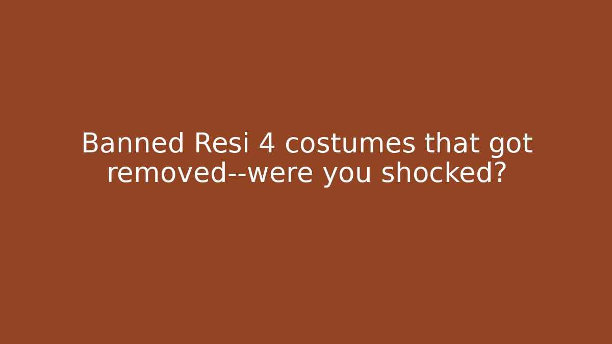 Banned Resi 4 costumes that got removed—were you shocked?