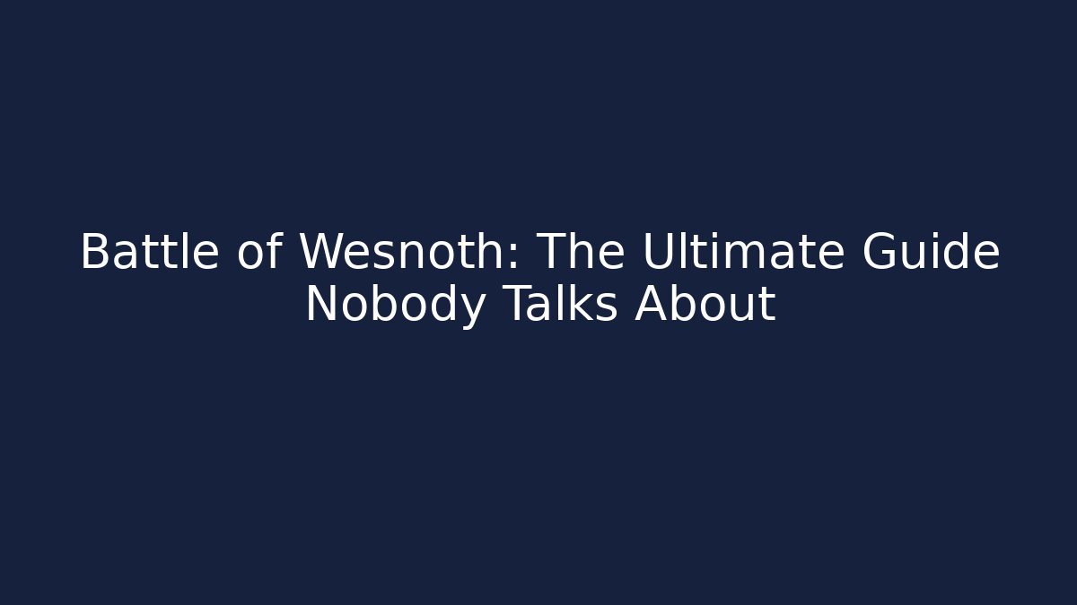 Battle of Wesnoth: The Ultimate Guide Nobody Talks About