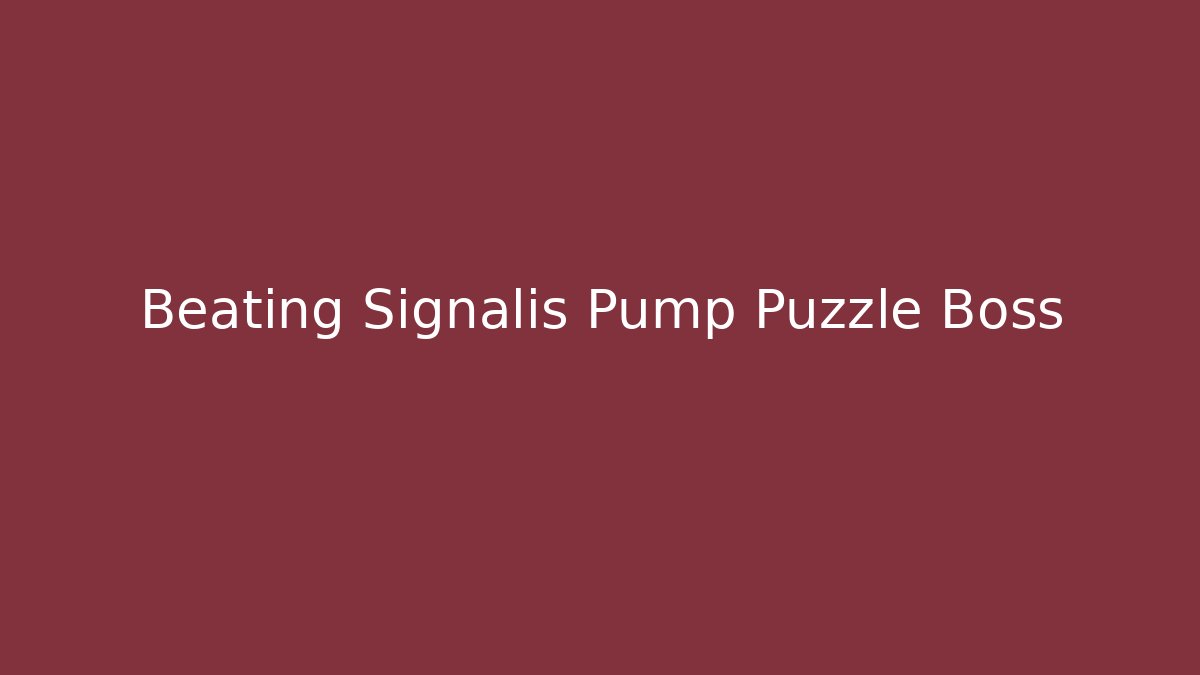 Beating Signalis Pump Puzzle Boss - Felix Cat Insurance