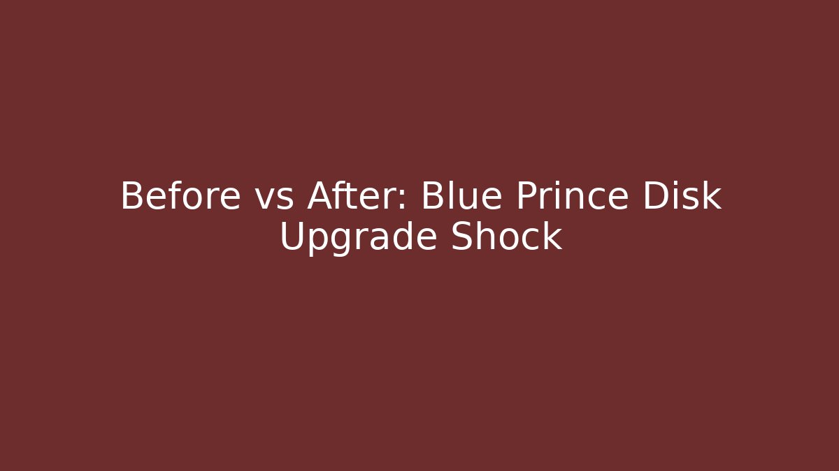 Before vs After: Blue Prince Disk Upgrade Shock