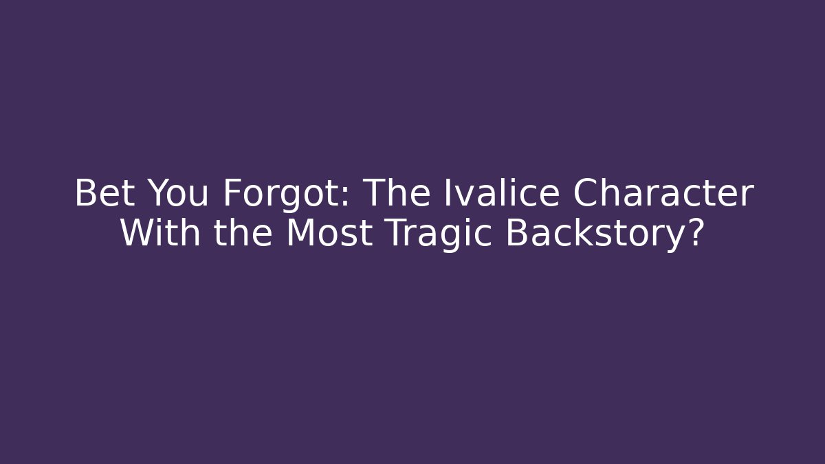 Bet You Forgot: The Ivalice Character With the Most Tragic Backstory?