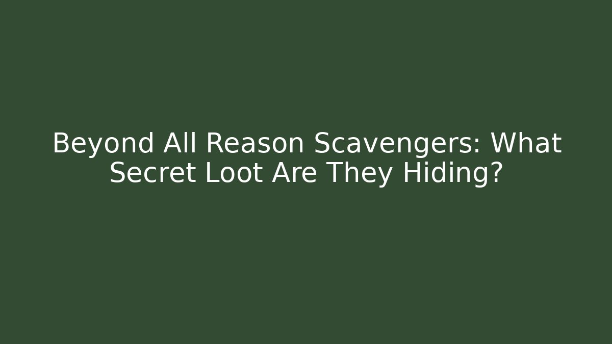 Beyond All Reason Scavengers: What Secret Loot Are They Hiding?