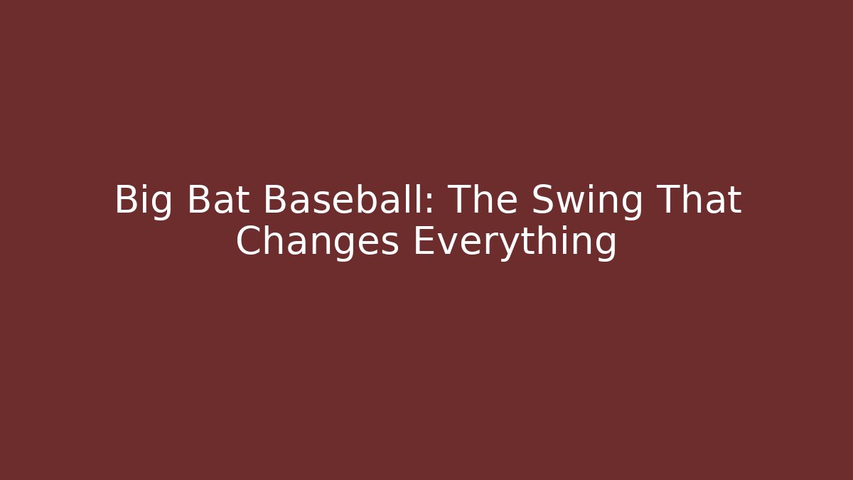 Big Bat Baseball: The Swing That Changes Everything - Felix Cat Insurance