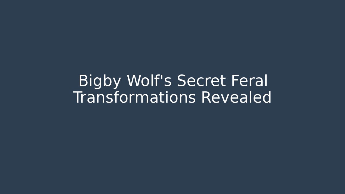 Bigby Wolf's Secret Feral Transformations Revealed