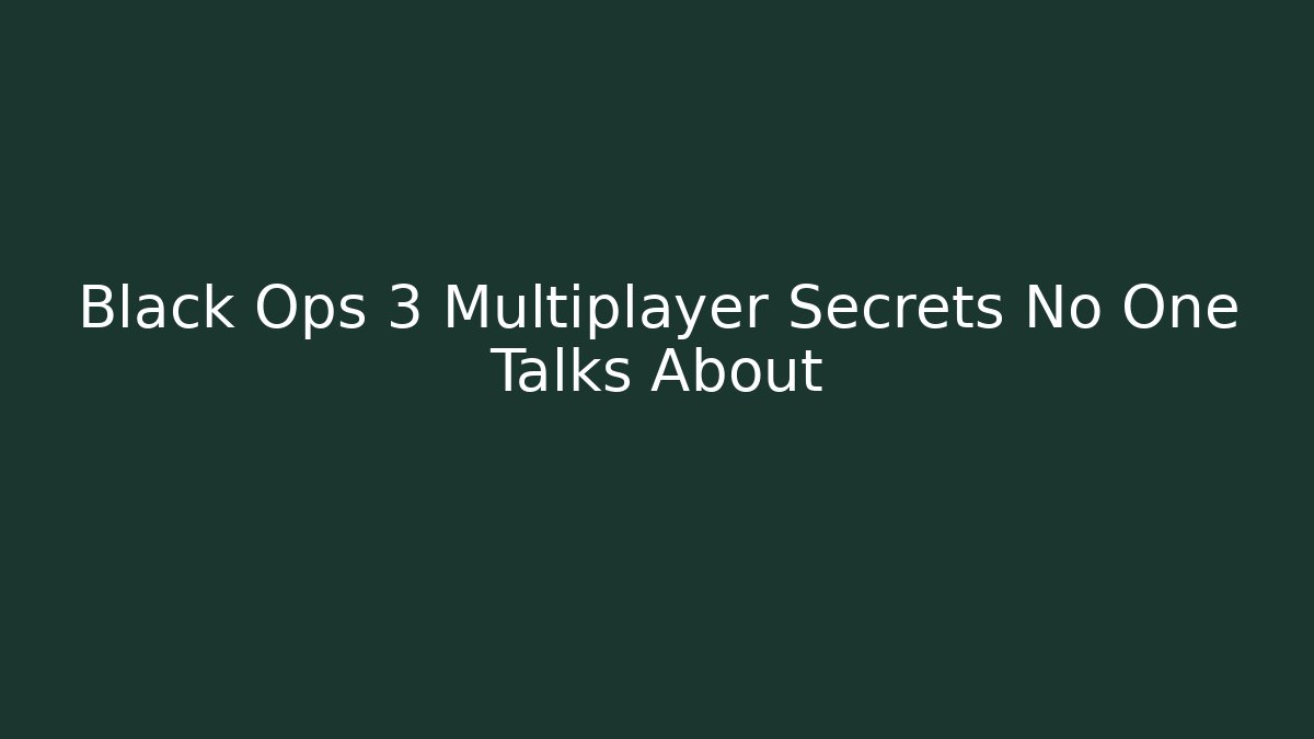 Black Ops 3 Multiplayer Secrets No One Talks About