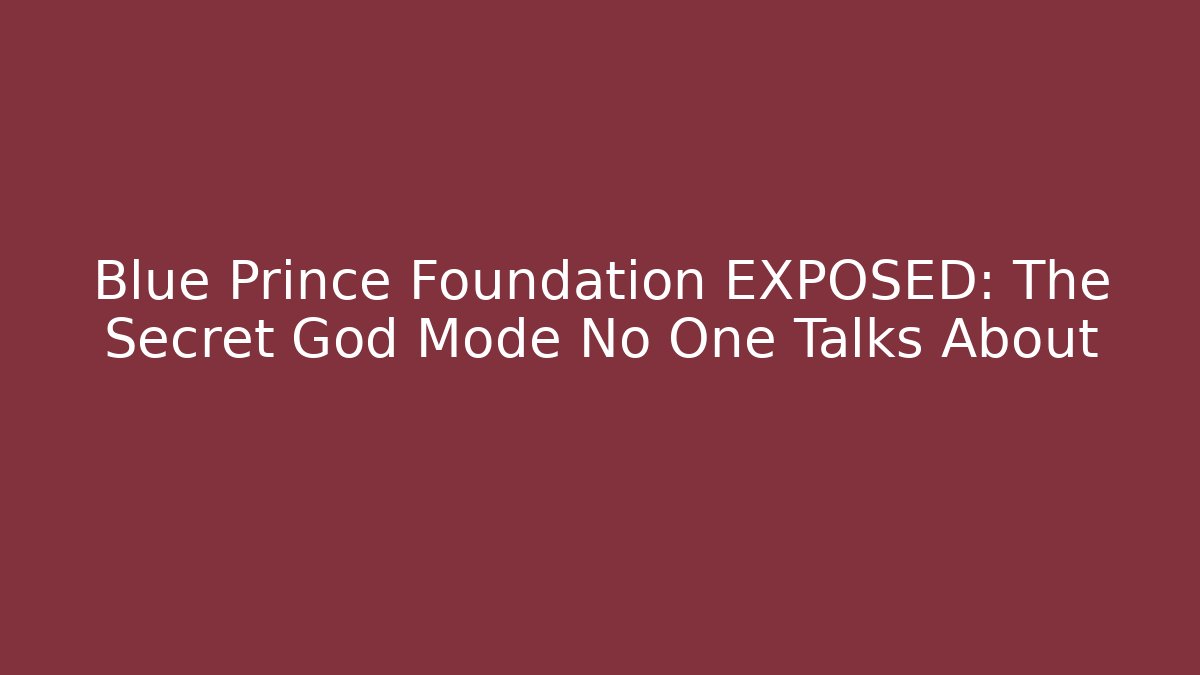 Blue Prince Foundation EXPOSED: The Secret God Mode No One Talks About