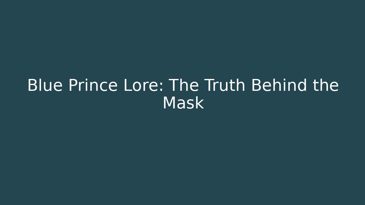 Blue Prince Lore: The Truth Behind the Mask