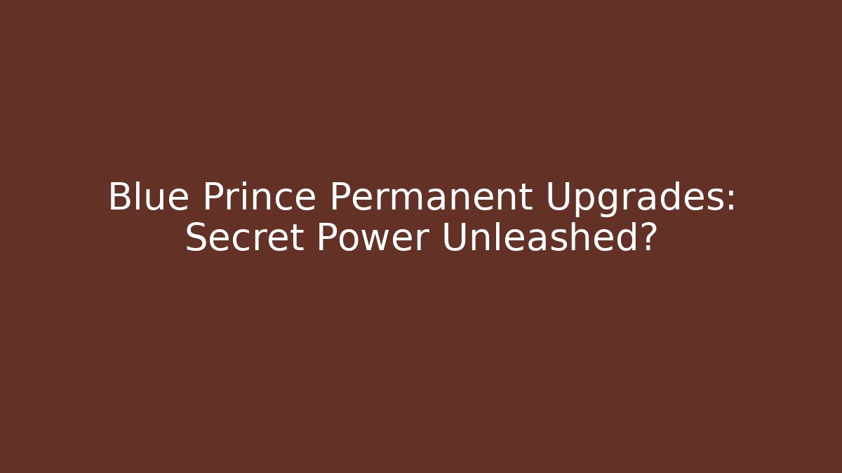 Blue Prince Permanent Upgrades: Secret Power Unleashed? - Felix Cat Insurance