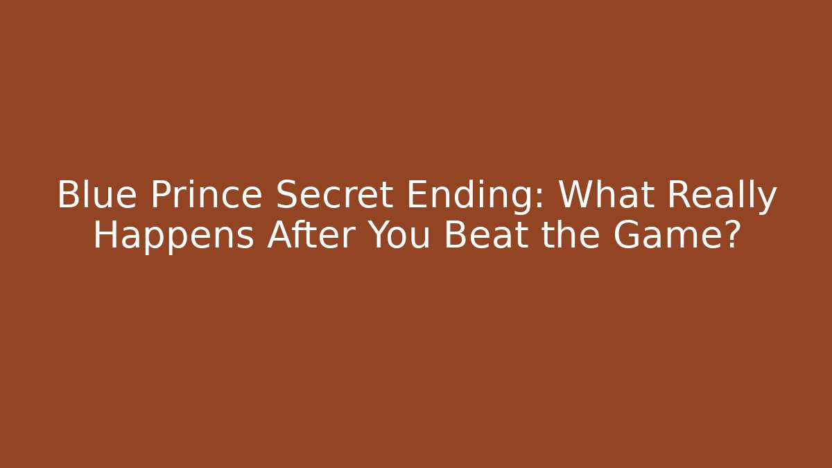 Blue Prince Secret Ending: What Really Happens After You Beat the Game?