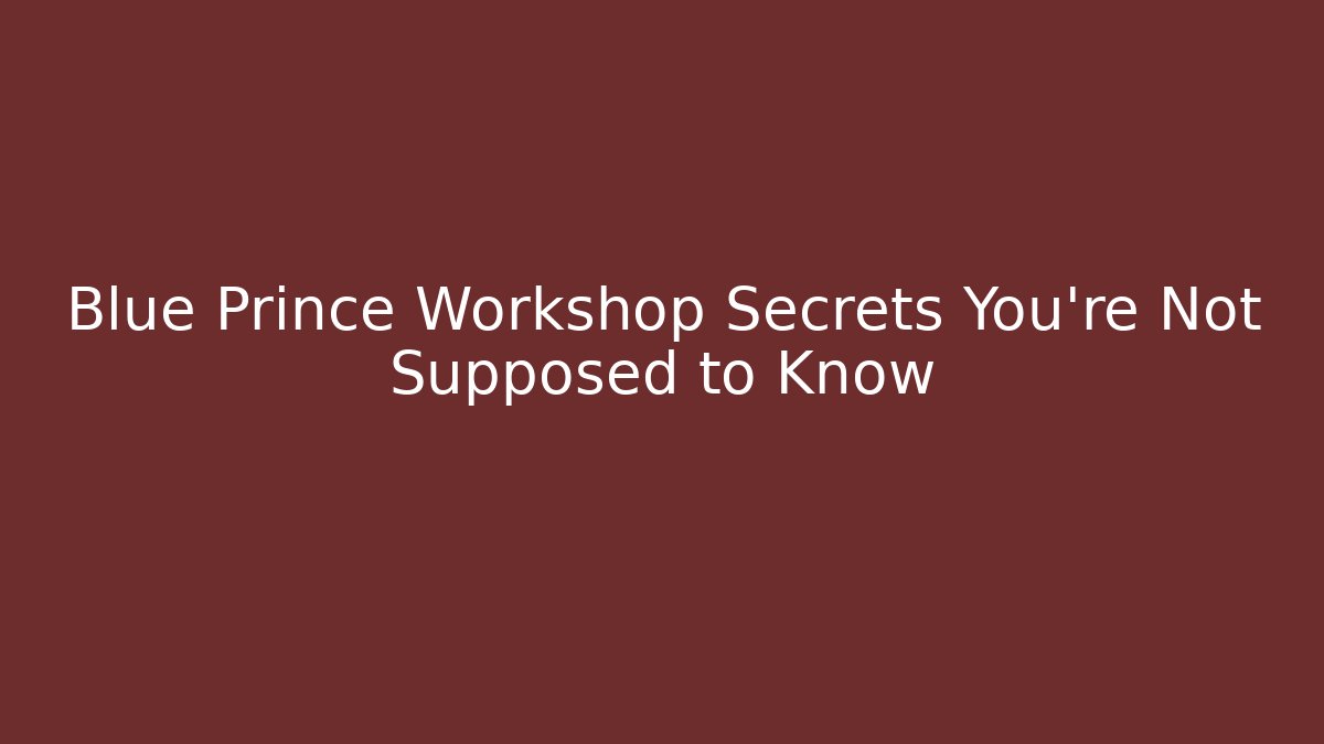 Blue Prince Workshop Secrets You’re Not Supposed to Know