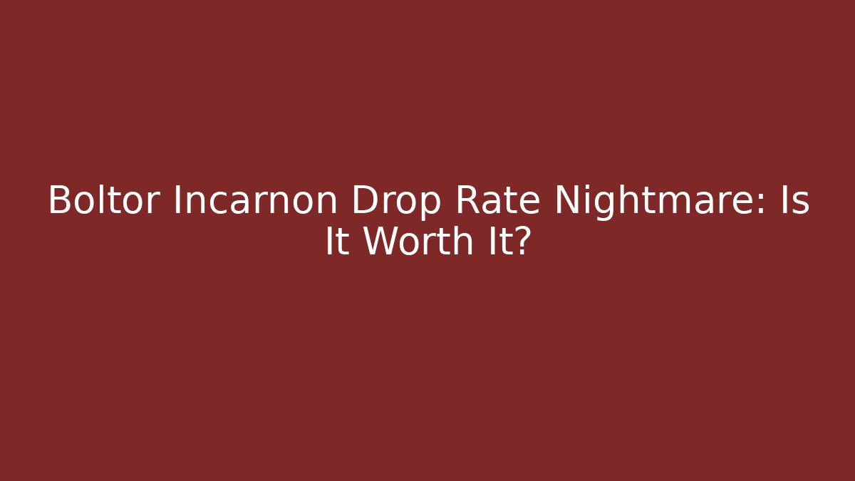 Boltor Incarnon Drop Rate Nightmare: Is It Worth It? - Felix Cat Insurance