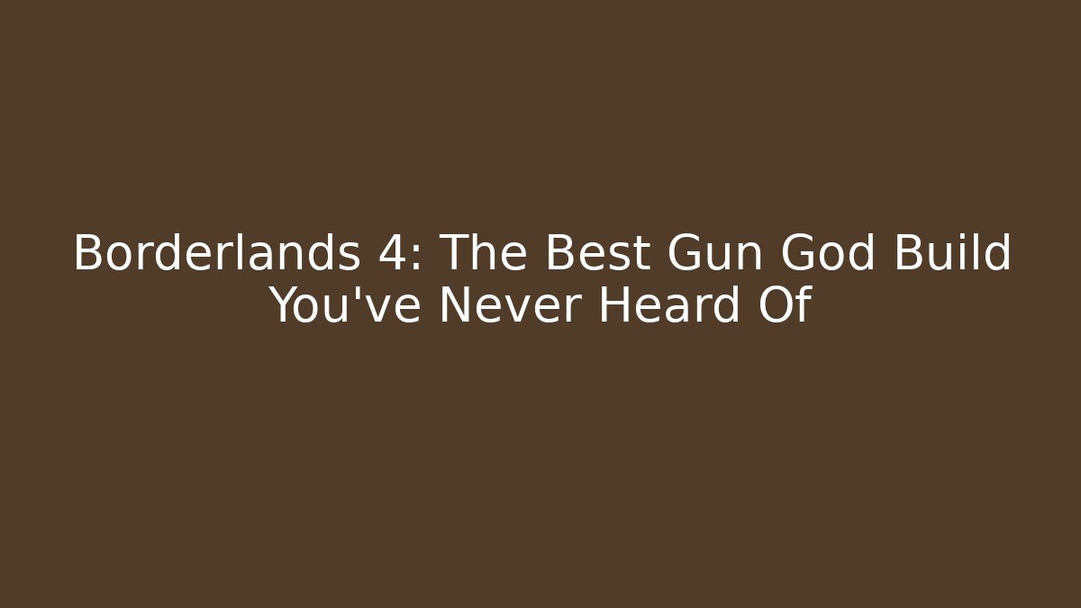 Borderlands 4: The Best Gun God Build You've Never Heard Of