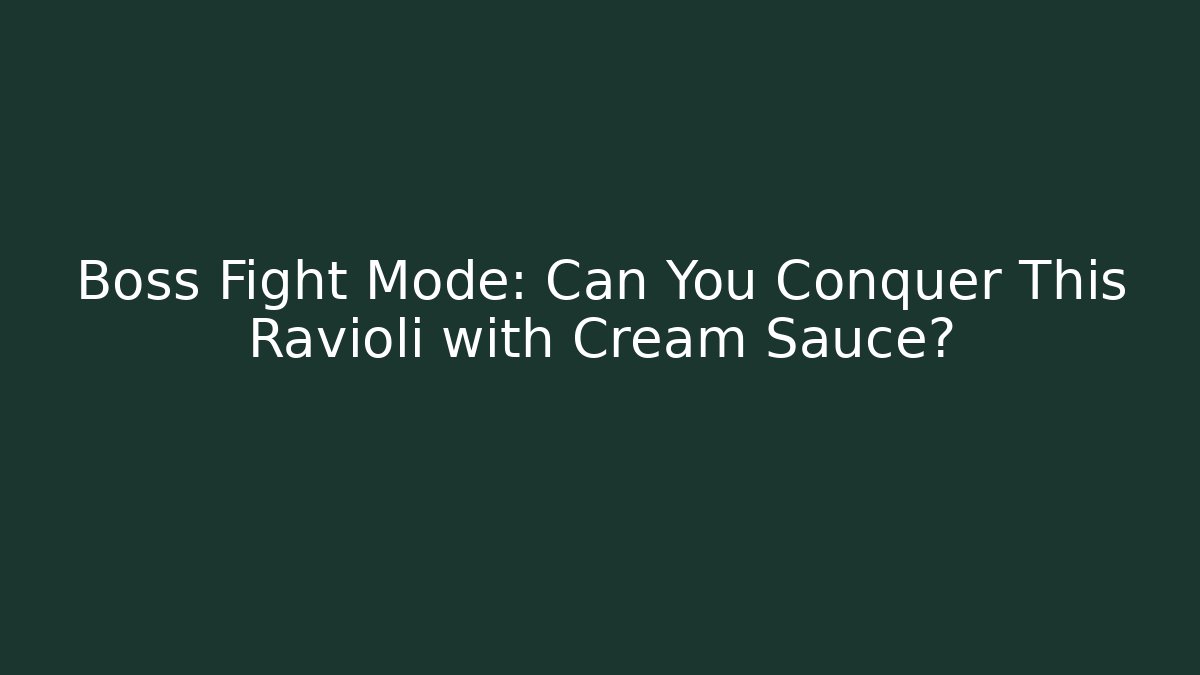 Boss Fight Mode: Can You Conquer This Ravioli with Cream Sauce? - Felix Cat Insurance