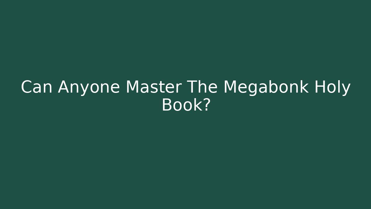 Can Anyone Master The Megabonk Holy Book?