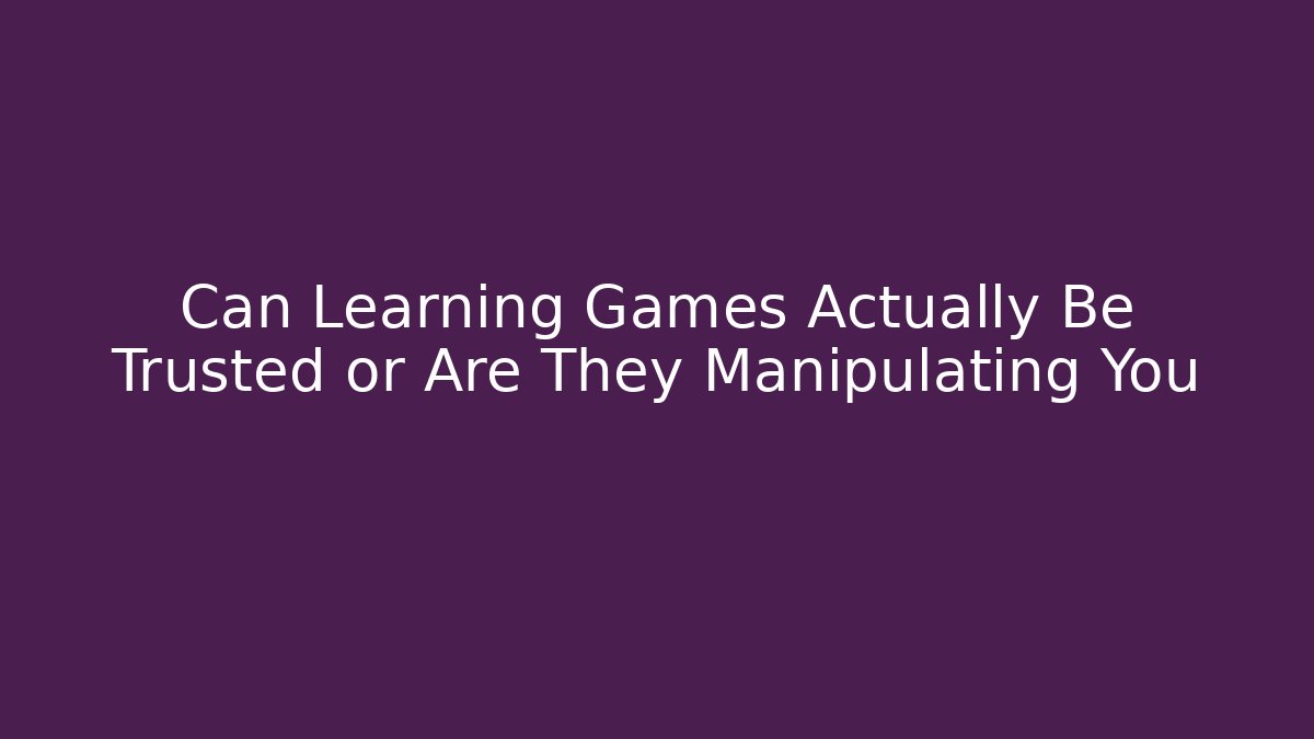 Can Learning Games Actually Be Trusted or Are They Manipulating You - Felix Cat Insurance