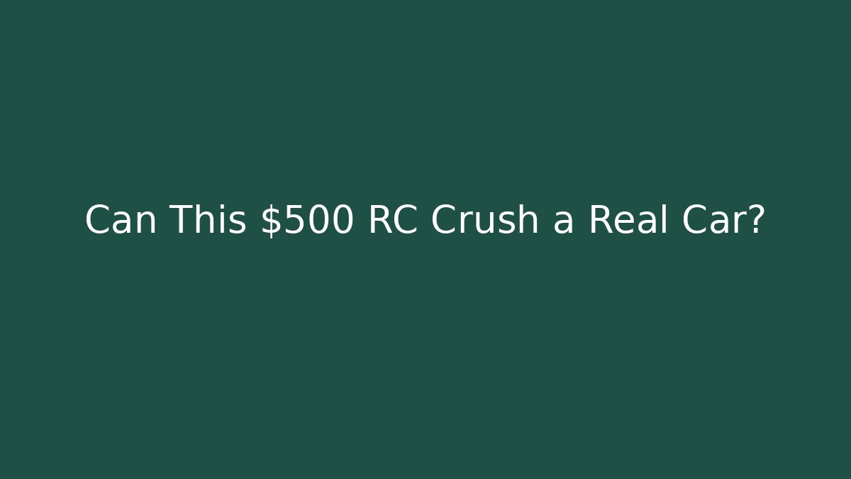 Can This $500 RC Crush a Real Car? - Felix Cat Insurance
