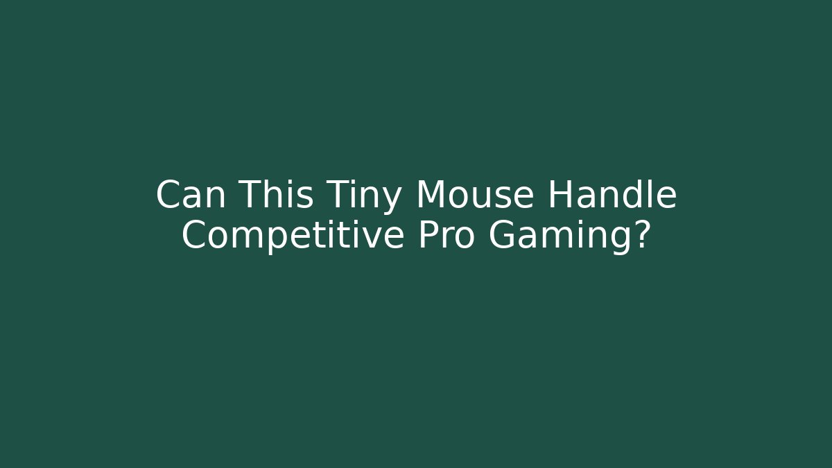 Can This Tiny Mouse Handle Competitive Pro Gaming? - Felix Cat Insurance