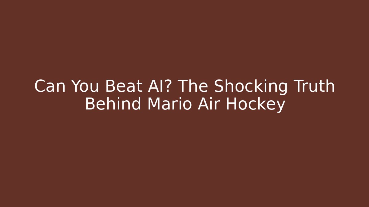 Can You Beat AI? The Shocking Truth Behind Mario Air Hockey