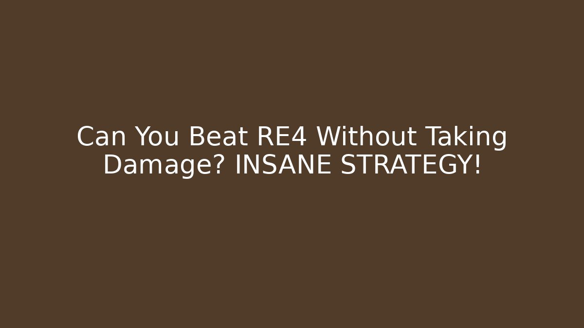 Can You Beat RE4 Without Taking Damage? INSANE STRATEGY!
