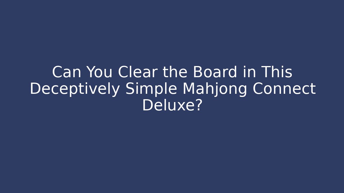 mahjong connect deluxe