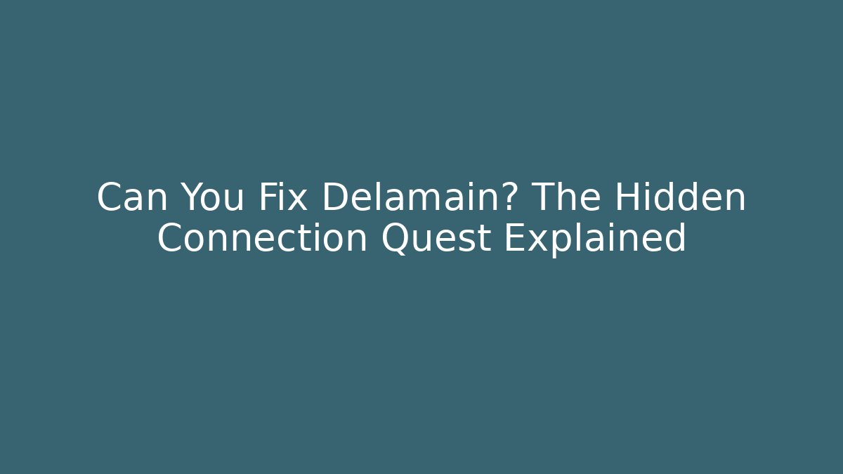 Can You Fix Delamain? The Hidden Connection Quest Explained - Felix Cat Insurance