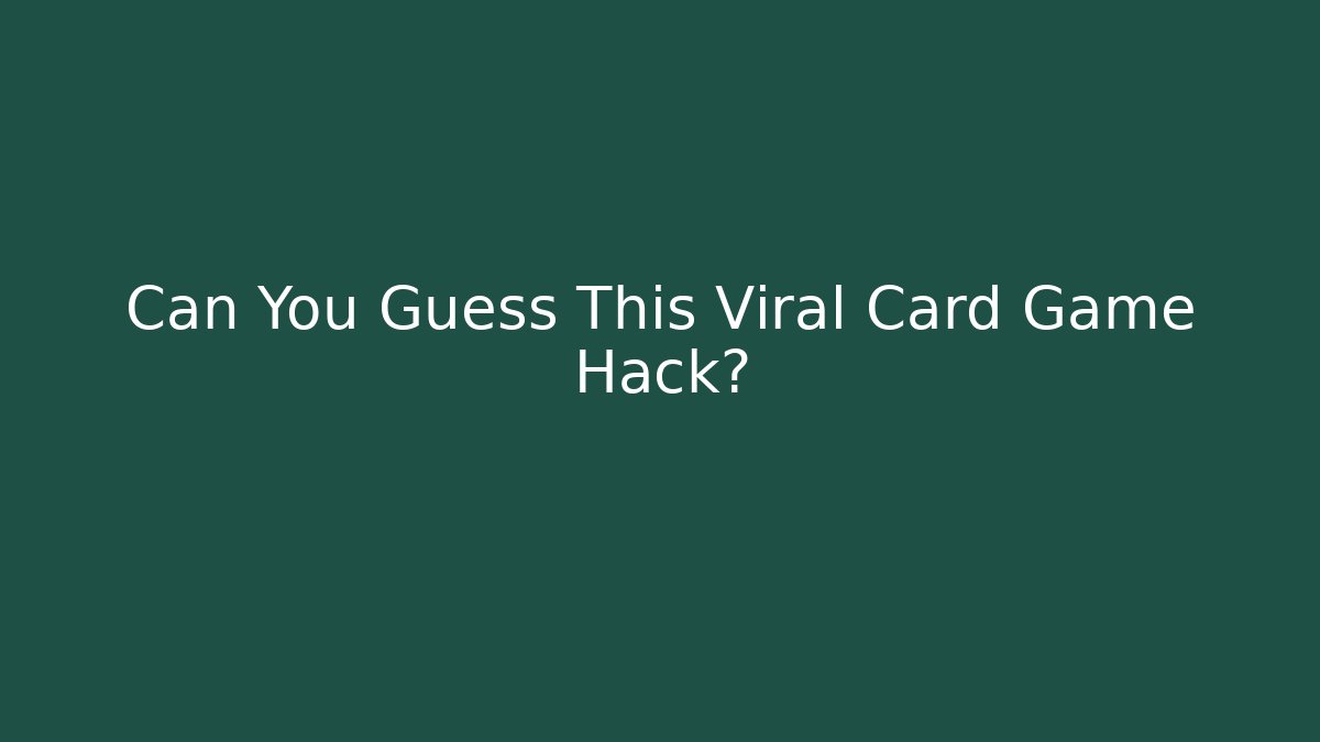 Can You Guess This Viral Card Game Hack? - Felix Cat Insurance