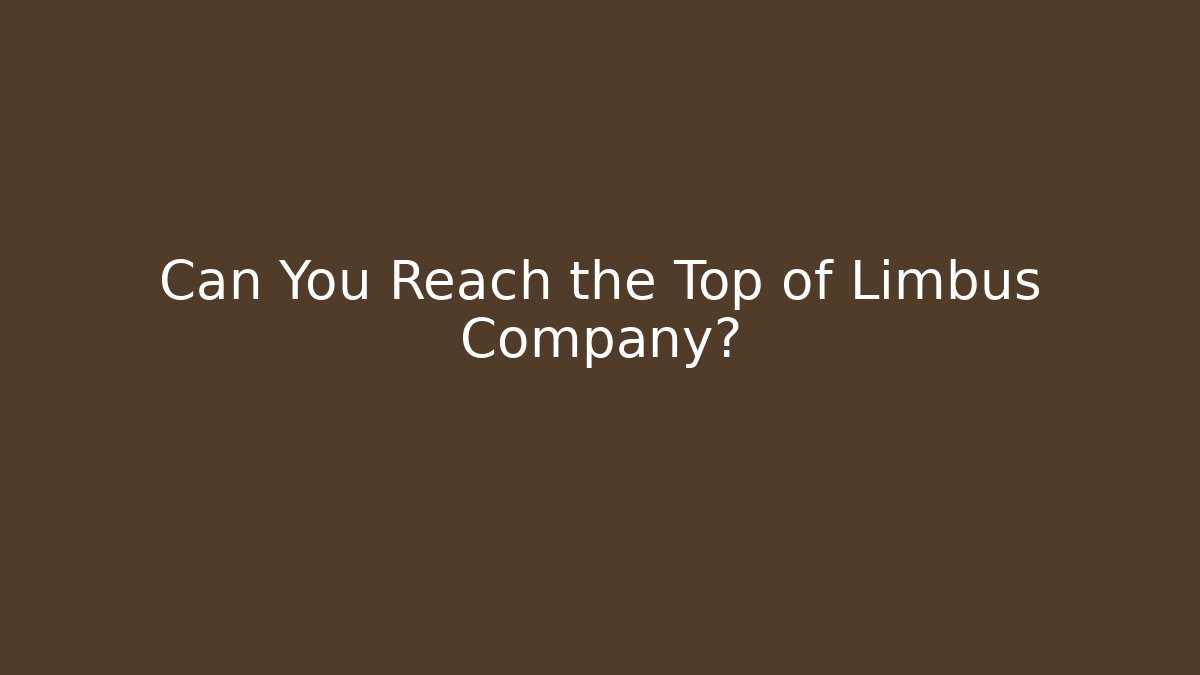 Can You Reach the Top of Limbus Company?