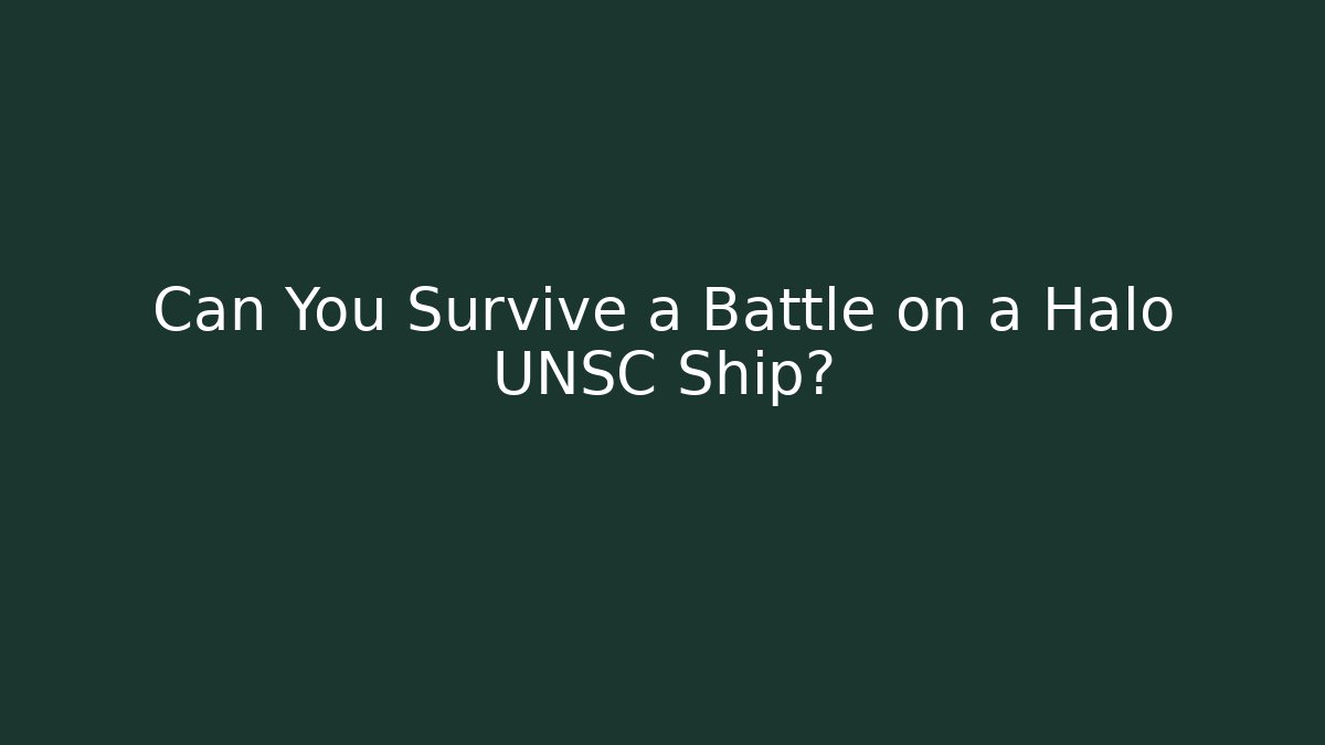 Can You Survive a Battle on a Halo UNSC Ship?
