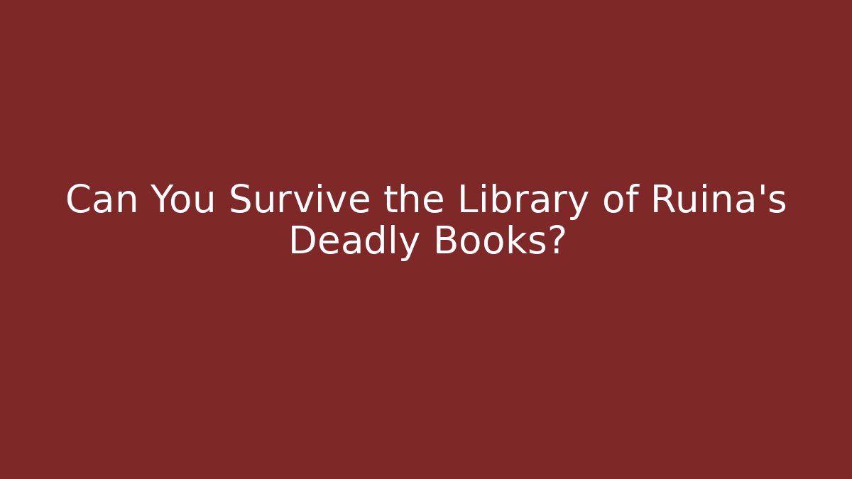 Can You Survive the Library of Ruina's Deadly Books?