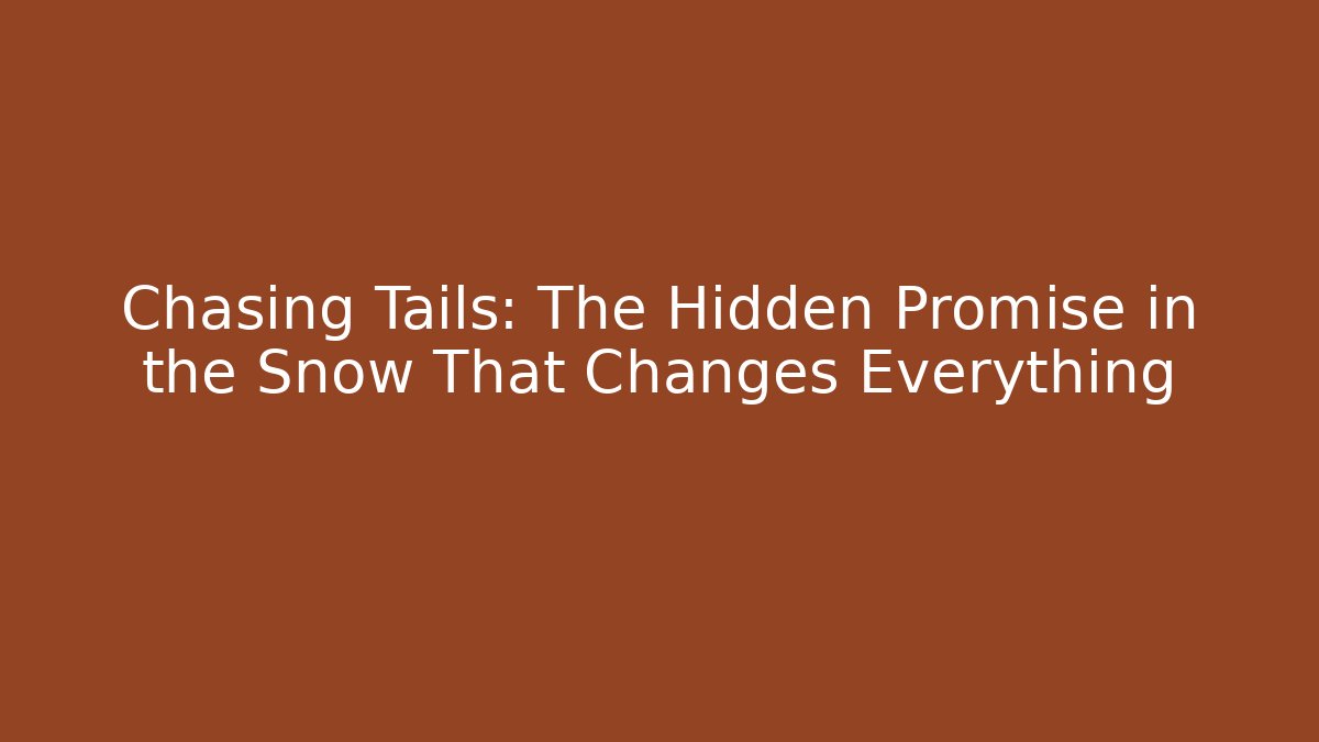 Chasing Tails: The Hidden Promise in the Snow That Changes Everything - Felix Cat Insurance