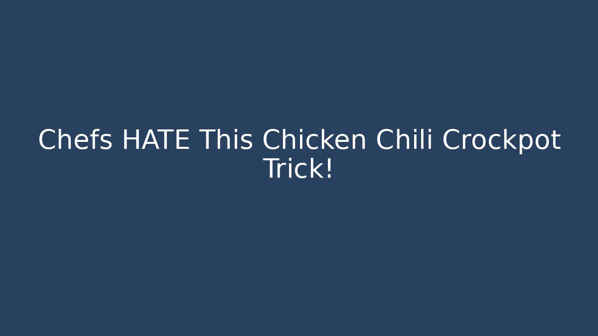 Chefs HATE This Chicken Chili Crockpot Trick!