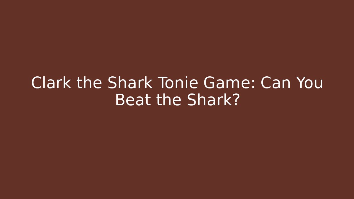 Clark the Shark Tonie Game: Can You Beat the Shark?