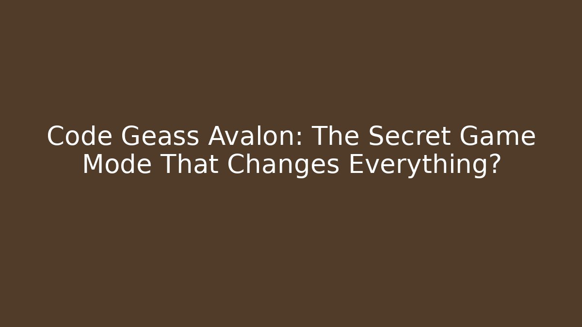 Code Geass Avalon: The Secret Game Mode That Changes Everything? - Felix Cat Insurance