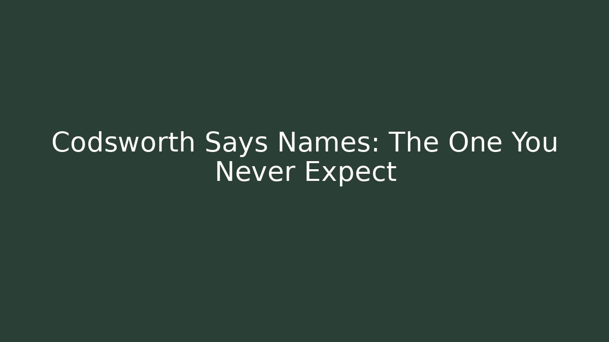 Codsworth Says Names: The One You Never Expect