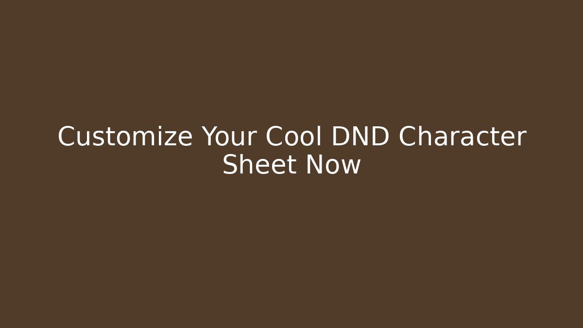 Customize Your Cool DND Character Sheet Now - Felix Cat Insurance