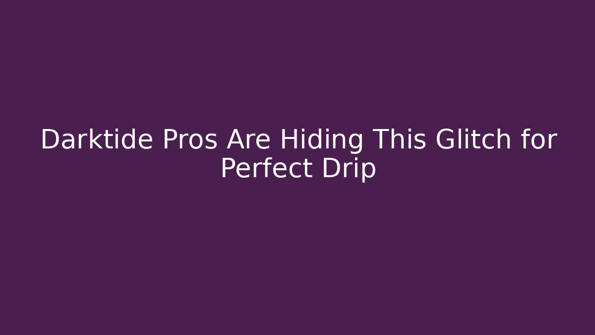 Darktide Pros Are Hiding This Glitch for Perfect Drip - Felix Cat Insurance