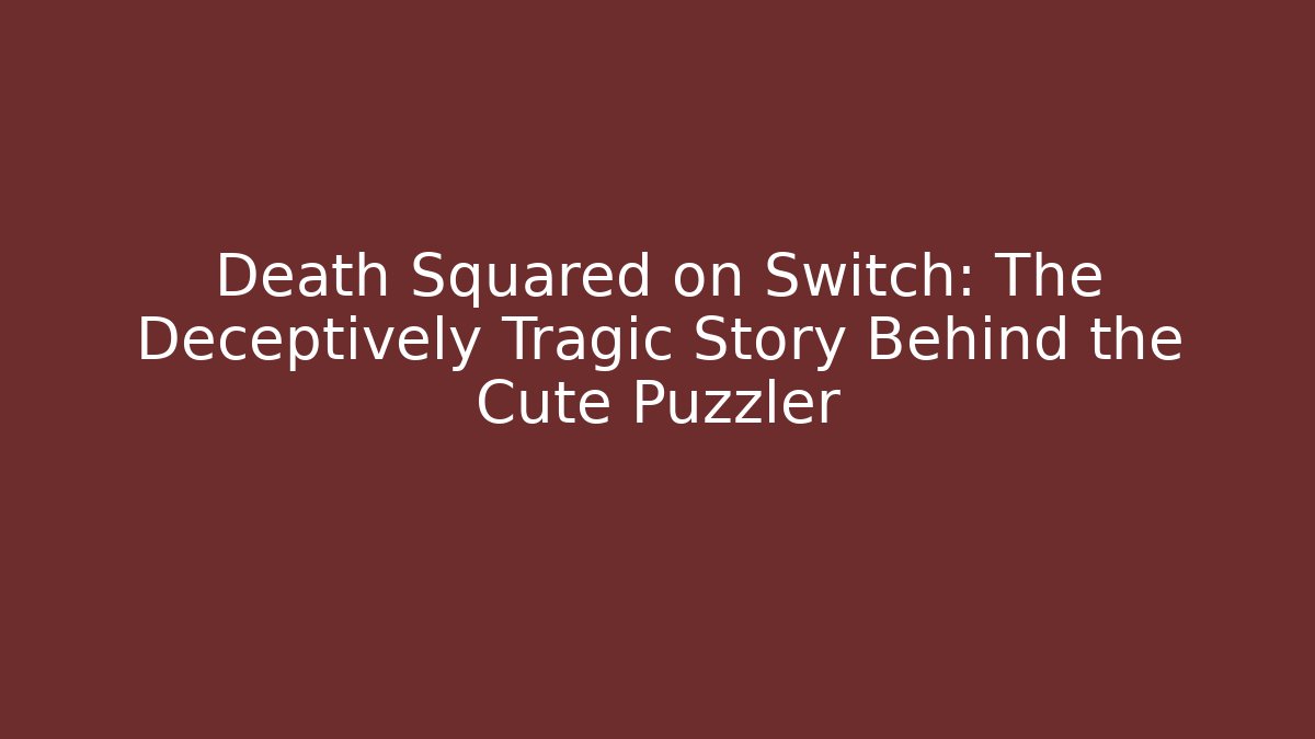 Death Squared on Switch: The Deceptively Tragic Story Behind the Cute Puzzler