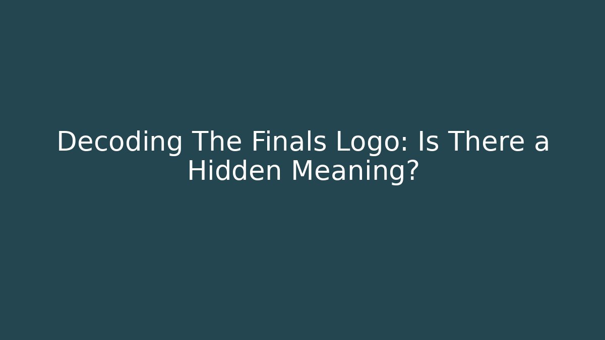 Decoding The Finals Logo: Is There a Hidden Meaning?