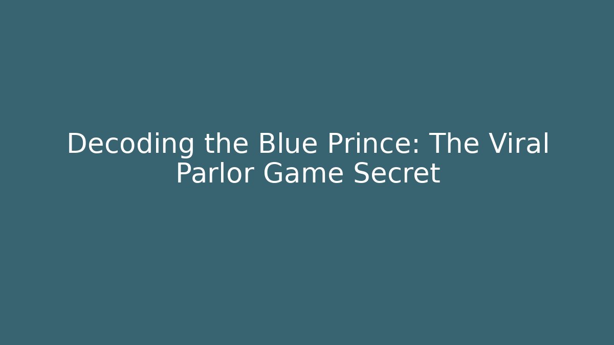 Decoding the Blue Prince: The Viral Parlor Game Secret