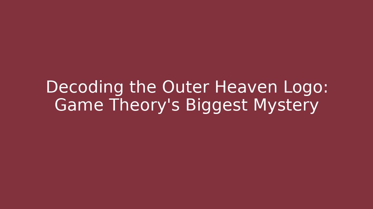 Decoding the Outer Heaven Logo: Game Theory's Biggest Mystery